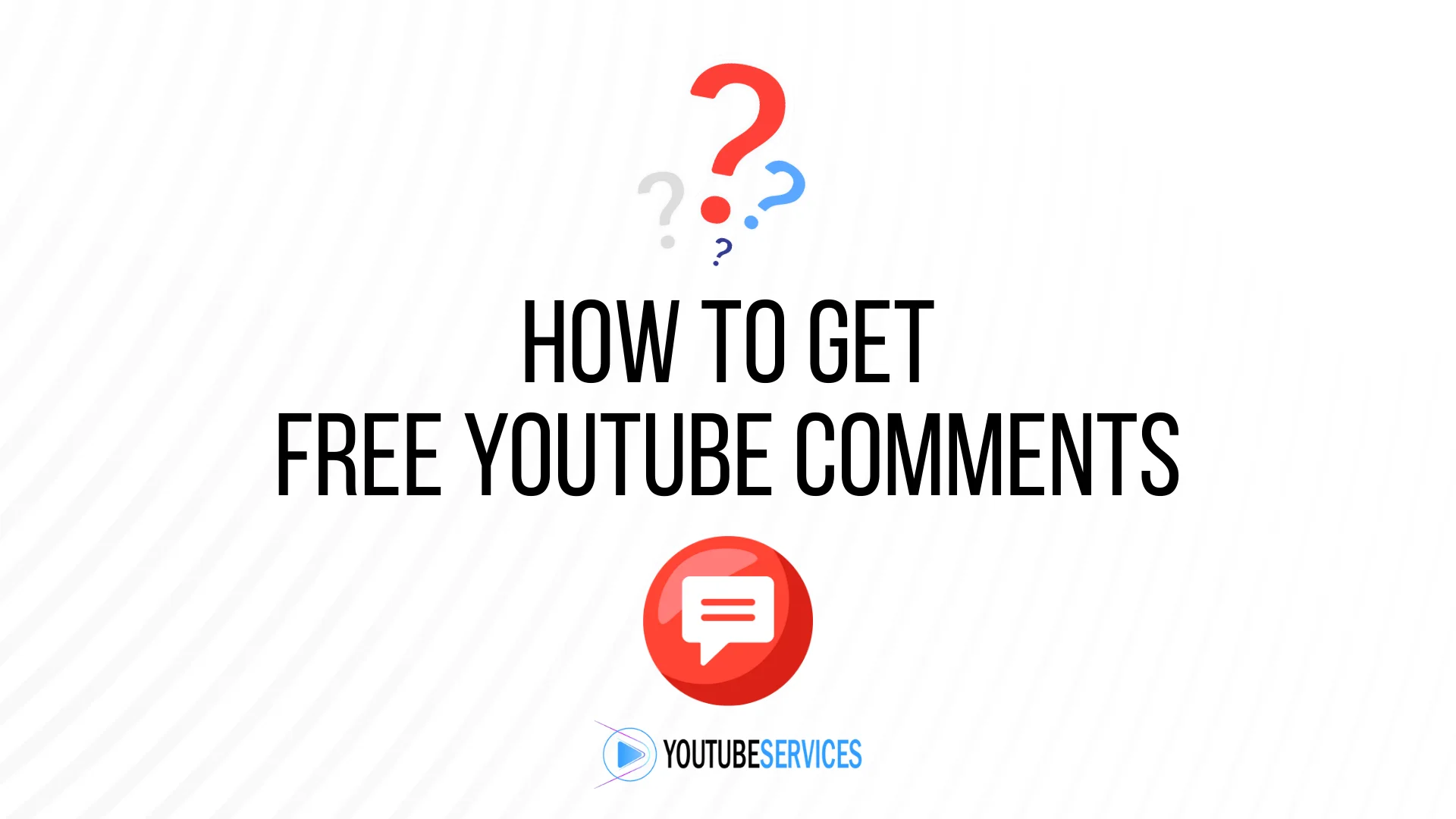 How To Get Free YouTube Comments?