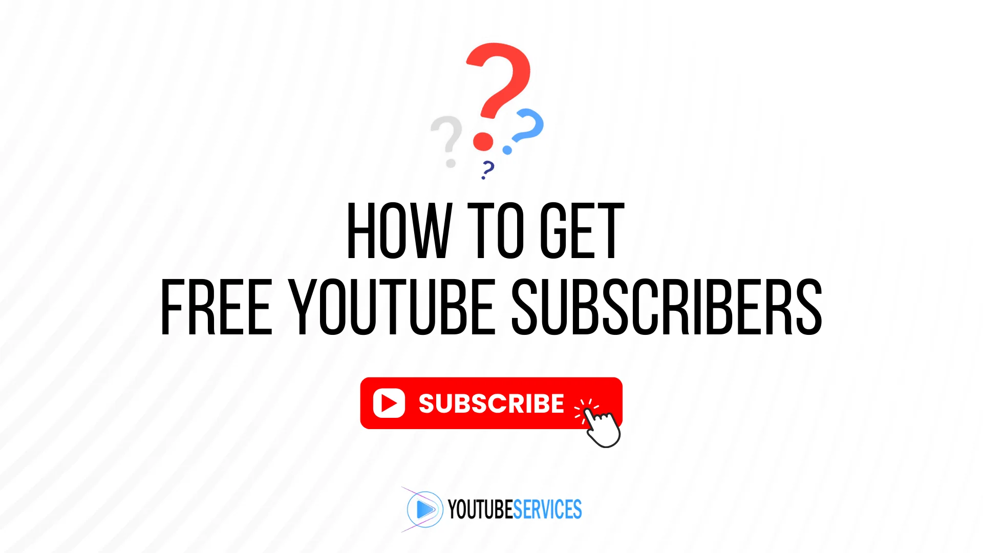 How to Get Free YouTube Subscribers?